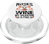 Roses And Wine, My Valentine Is Fine - Valentine's Day Poem PopSockets PopGrip for MagSafe