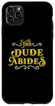 iPhone 11 Pro Max The Dude Abides Vintage Design For Film Loving Bowler Case