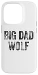 iPhone 14 Pro Big Dad Wolf Leader of the Pack Men Daddy Wolf Big Dad Wolf Case