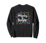 Merry And Bright Christmas Lights Xmas Gifts Men Women Kids Sweatshirt