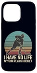 Coque pour iPhone 14 Pro Max I Have No Life My Son Plays Hockey Rétro Sports Humour