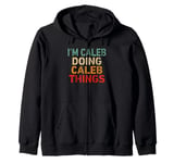 I'm Caleb Doing Caleb Things Funny Saying Birthday Christmas Zip Hoodie