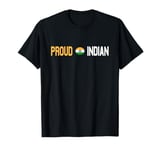 Proud to be an Indian with India Flag T-Shirt