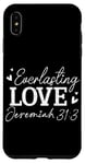 iPhone XS Max Everlasting Love Jeremiah 31 3 Inspirational Bible Verse Case