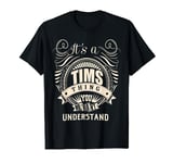 It is a TIMS Thing Gifts T-Shirt