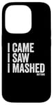 Coque pour iPhone 14 Pro I Came I Saw I Mashed Buttons Jeux vidéo Gamer Noob