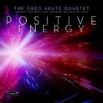 Greg Abate Quartet - Positive Energy (CD)