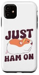 iPhone 11 Cute Hamster Just Ham On Case