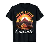 Camping Tent Life is better outside T-Shirt