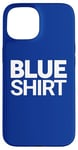 Coque pour iPhone 15 Chemise bleue « That Says The Word »