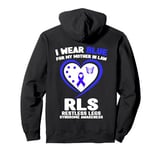 I Wear Blue for My Mother in Law RLS Restless Legs Syndrome Pullover Hoodie