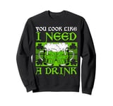 You Look Like I Need A Drink Beer St Patrick's Day Shamrock Sweatshirt