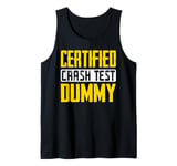 Certified Crash Test Dummy Humor Tank Top