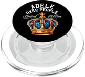 Adele Nom Cadeau d'anniversaire drôle Adele Over People Couronne PopSockets PopGrip pour MagSafe