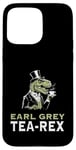 Coque pour iPhone 15 Pro Max Earl Grey Tea Rex trex dinosaure dinosaure humour britannique t-rex