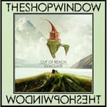 The Shop Window  Out Of Reach/Evacuate  LP/Vinyl