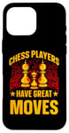 Coque pour iPhone 16 Pro Max Les joueurs d'échecs ont de grands mouvements King Queen Checkmate Fun