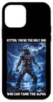 iPhone 12 mini Only Kitten Can Tame The Alpha Funny Cringe Alpha Wolf Meme Case