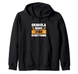 Granola Bars Over Everything Funny Healthy Snack Enthusiasts Zip Hoodie