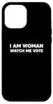 Coque pour iPhone 15 Pro Max I'm Woman Watch Me Vote