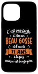 Coque pour iPhone 13 Pro Max 71 ans Cadeau Anniversaire Homme Beau Gosse Idée Cadeau