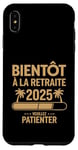 Coque pour iPhone XS Max Bientôt À La Retraite Humour idée Cadeau Retraité 2025