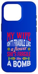 Coque pour iPhone 16 Pro Ma femme n'est pas fragile comme une fleur mais fragile