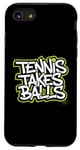 Coque pour iPhone SE (2020) / 7 / 8 Tennis Takes Balls Citation amusante pour les amateurs et les joueurs de tennis