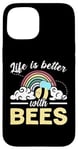 iPhone 15 Life Is Better With Bees Rainbow Case