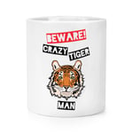 Beware Crazy Tiger Man Makeup Brush Pencil Pot - Funny Animal