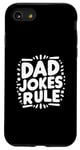 iPhone SE (2020) / 7 / 8 Dad Jokes Rule Funny Family Humor for All Dads Case