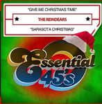 Reindears  Give Me Christmas Time / Sarasota Christmas  CD