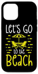 Coque pour iPhone 12/12 Pro Chaises de plage d'été Let's Go to the Beach