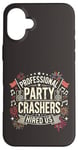 Coque pour iPhone 16 Plus Professional Party Crashers nous ont embauché musique assortie festive