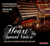 Peter Richard Conte, Andrew Ennis  My Heart At Thy Sweet Voice  Music For Wanamakern  CD