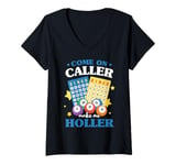 Womens Bingo Game Night Come On Caller Make Me Holler V-Neck T-Shirt