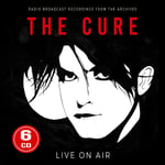 The Cure  Live On Air (Radio Broadcast Recordings frfom The Archives)  CD