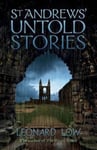 St Andrews&#039; Untold Stories