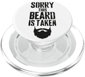 Sorry This Beard is Taken Funny Valentines Day for Him PopSockets PopGrip for MagSafe