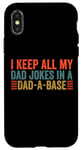 Coque pour iPhone X/XS I keep all my dad jokes in a dad a base dad jokes