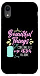 iPhone XR Beautiful Things Come Together Loves Stitching Cross Stitch Case