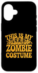 Coque pour iPhone 16 Voici mes mèmes de costume de zombie