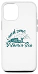 Coque pour iPhone 14 Pro I Need Some Vitamin Sea Beach Surf