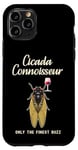 Coque pour iPhone 11 Pro Funny Cicada Connnoisseur, Only the Finest Buzz, Wine