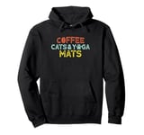 Coffee Cats and Yoga Mats Pullover Hoodie