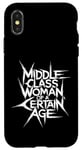 iPhone X/XS Middle Class Woman Of A Certain Age Case