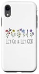 Coque pour iPhone XR Let Go & Let God Devotional Let God Sign,Let Go and Let God