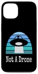 Coque pour iPhone 13 Drone extraterrestre drôle UFO Not A Drone Night Sky Design Sarcasme