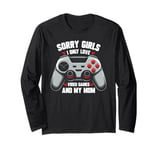 Sorry GirlsI I Only Love Video Games And My Mom Valentine Long Sleeve T-Shirt