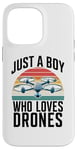 Coque pour iPhone 14 Pro Max Just A Boy Who Loves Drones Drone Lover Pilote d'antenne amusant